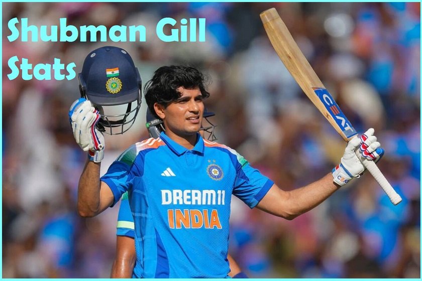 Shubman Gill Stats