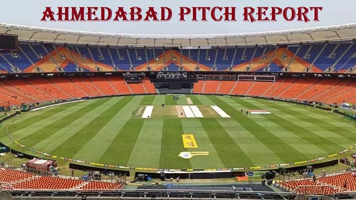 Ahmedabad Pitch Report