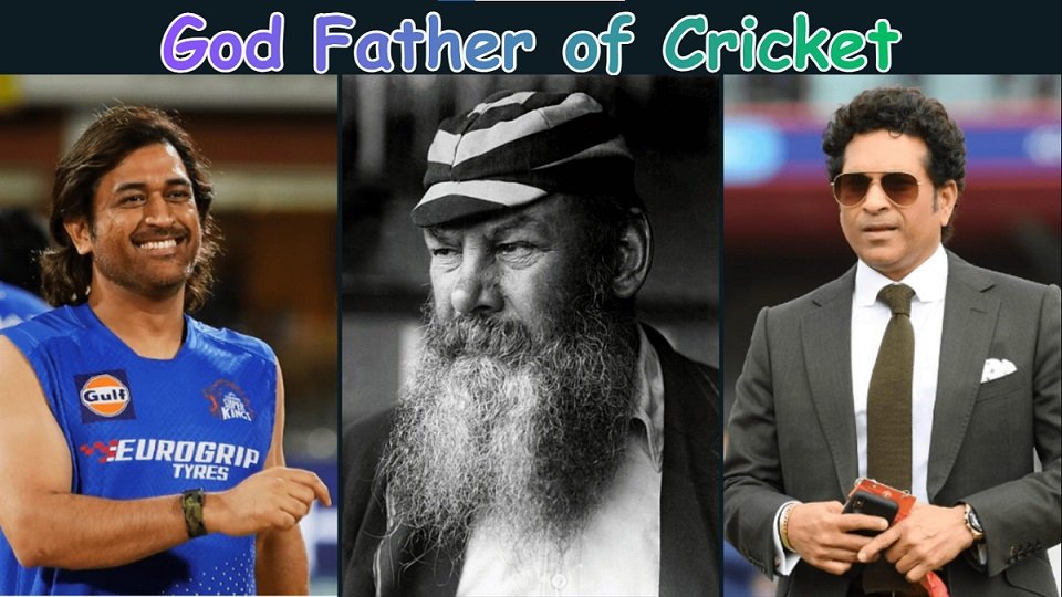 god father of cricket